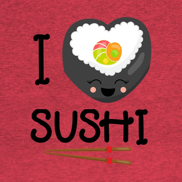 I Love Sushi by 4Craig